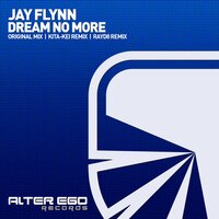 Dream No More - Jay Flynn & Kita-Kei