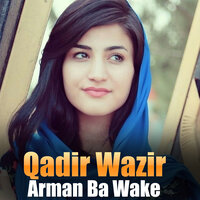 Ghamaza Gele De Wakre - Qadir Wazir