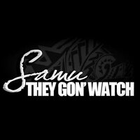 They Gon' watch Remix - Samû & Kool John