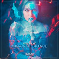 Mirror Of Silence - Stefre Roland