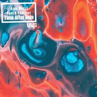 Time After Rain - Alex Moiss & Paul & Panchez