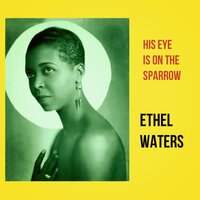 Just a Closer Walk with Thee - Ethel Waters
