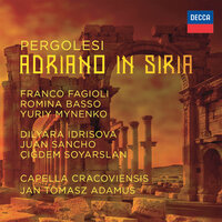 Pergolesi: Adriano in Siria / Act 3 - "Figlia, se è ver che m’ami" - Juan Sancho & Romina Basso & Capella Cracoviensis & Jan Tomasz Adamus & Джованни Баттиста Перголези