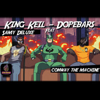 Dopebars - King Keil & Conway The Machine & Samy Deluxe