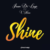 Shine - Juan Di Lago & X Horn
