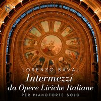 Suor Angelica, SC 87: Intermezzo - Lorenzo Bavaj & Джакомо Пуччини