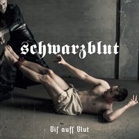 Bis Aufs Blut - Schwarzblut