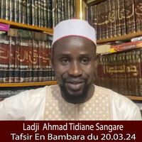 Tafsir En Bambara du 20.03.24 - Chérif Ousmane Madani Haïdara