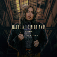Mahal Mo Rin Ba Ako? - Lirah & Bosx1ne & Flow G