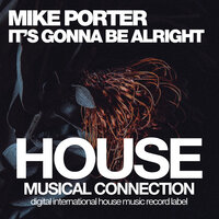 Its Gonna Be Alright - Mike Porter