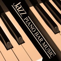 Smooth Jazz - Best Piano Bar Ultimate Collection