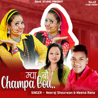Champa Bou - MEENA RANA & Neeraj Shourwan