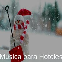 Christmas Eve; God Rest You Merry, Gentlemen - Musica para Hoteles