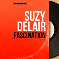 Fascination - Suzy Delair