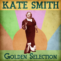 When the Moon Comes over the Mountain - Kate Smith