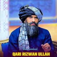 Shen Gombad - Qari Rizwan Ullah