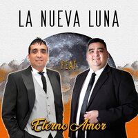 Eterno Amor - El Chino & La Nueva Luna