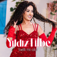 Belli mi Olur - Yıldız Tilbe