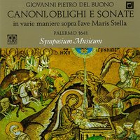 Canoni, oblighi et sonate in varie maniere sopra l'Ave maris stella: No. 7, A 3 voci. Canone alla seconda alta a 3 pause - Symposium musicum