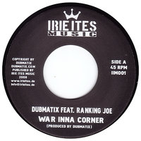 War Inna Corner Dub - Dubmatix & Ranking Joe