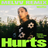 Hurts - Wafia & Whethan & Louis The Child & MELVV