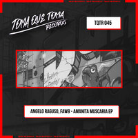 Amanita Muscaria - Angelo Raguso & FAW9