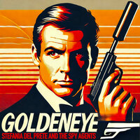 Goldeneye - Stefania Del Prete & The Spy Agents