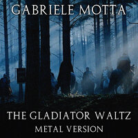 The Gladiator Waltz - Gabriele Motta & Hans Zimmer