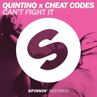 Can't Fight It - QUINTINO & Cheat Codes