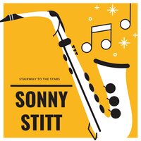 Can't We Be Friends - Sonny Stitt