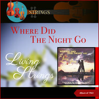Where Did The Night Go? - Living Strings & Johnny Douglas