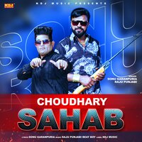 Choudhary Sahab - Sonu Garanpuria & Raju Punjabi