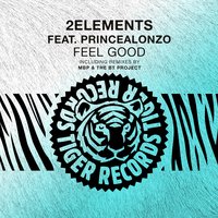 Feel Good - 2elements & MBP & PrinceAlonzo