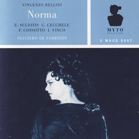 "Norma", Atto Primo: Sedizïose voci. (Norma, Oroveso, Coro) - Винченцо Беллини & Orchestra e Coro del Teatro alla Scala di Milano & Ivo Vinco & Elena Suliotis