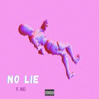 No Lie - Harris Mcbride & Hues