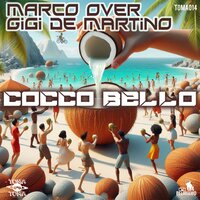 Cocco Bello - Gigi de Martino & Marco Over