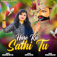 Hare Ka Sathi Tu - Akansha Mittal