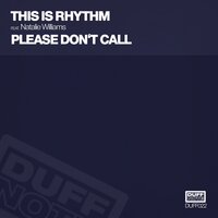 Please Don't Call - This Is Rhythm & Natalie Williams & Richard Earnshaw