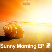 Sunny Morning - Fishy