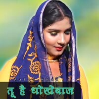 Tu Hi Dhokebaaz - Azlan Khan & Sanish Khan