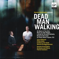 Dead Man Walking, Act I: Scene 6 - The Death Row visiting room: You ever been with a man? (Joseph, Sister Helen) - Joyce DiDonato & Patrick Summers & Houston Grand Opera Orchestra & Philip Cutlip