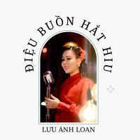 Nghịch Cảnh Đời Em - Lưu Ánh Loan