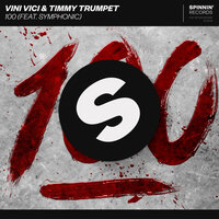 100 - Vini Vici & Timmy Trumpet & Symphonic