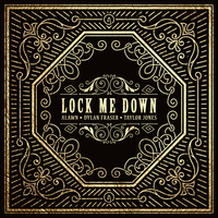 Lock Me Down - Alawn & Taylor Jones