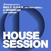 Live Forever - Max C & R.O.N.N. & Serbsican & Switch off