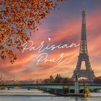 Jazzy Brews - French Cafe Jazz Deluxe