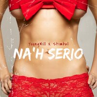 Na'h Serio - Stimbel & Young Will