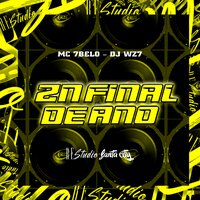 Zn Final de Ano - DJ WZ7 & Re Studio & Mc 7 Belo
