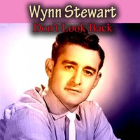 Three Cheers for the Loser - Wynn Stewart