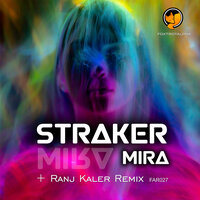 Mira - Straker & Ranj Kaler